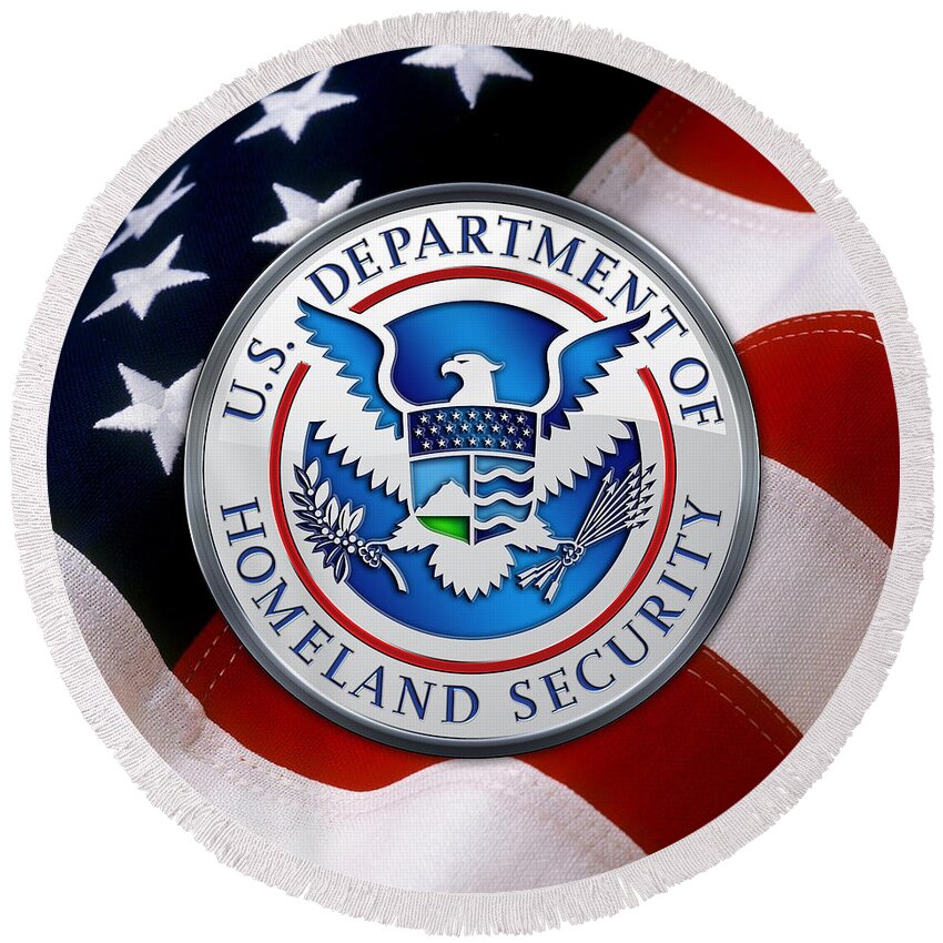 'military Insignia & Heraldry 3d' Collection By Serge Averbukh Round Beach Towel featuring the digital art Department of Homeland Security - D H S Emblem over American Flag by Serge Averbukh