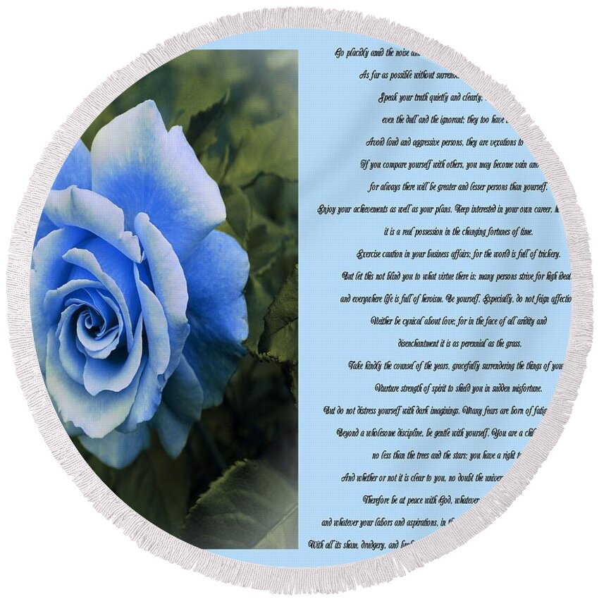 Desiderata Blue Rose Sidebyside Round Beach Towel featuring the photograph Desiderata Blue Rose Sidebyside by Barbara A Griffin