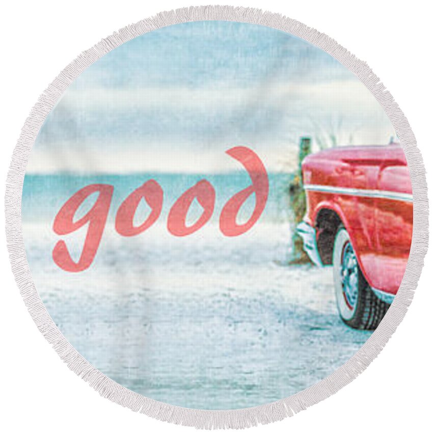 1957 Round Beach Towel featuring the photograph Life is Good by Edward Fielding