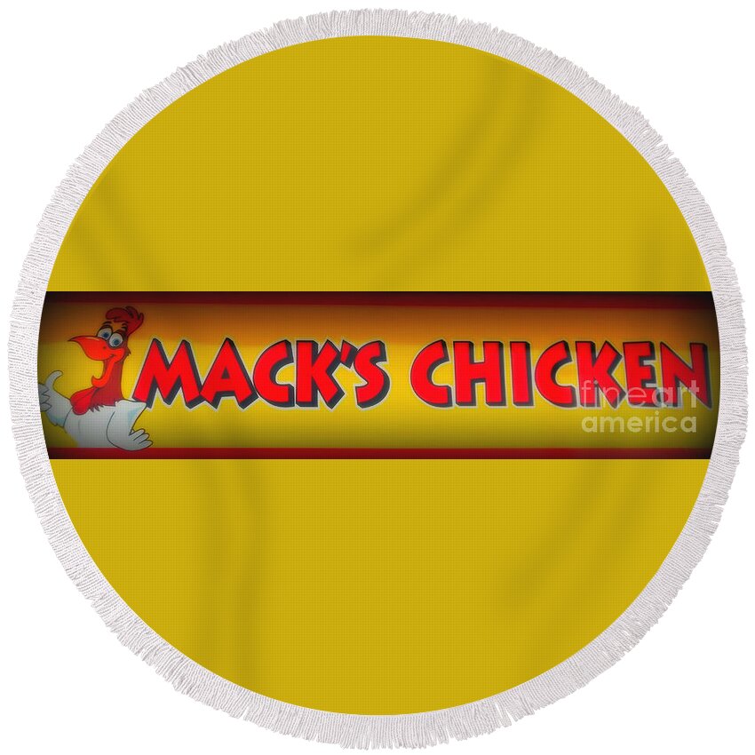  Round Beach Towel featuring the photograph Mack's Chicken by Kelly Awad