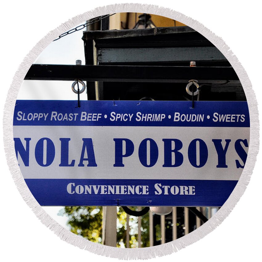 Nola Round Beach Towel featuring the photograph Nola Poboys Sign by Bill Cannon