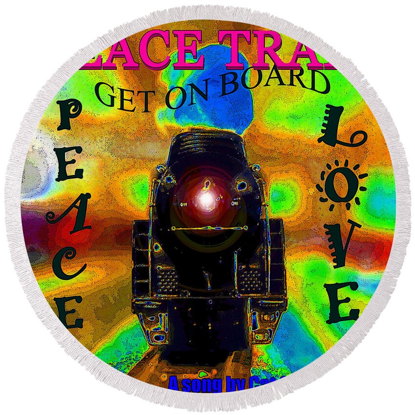 Peace Train Round Beach Towel featuring the painting Peace Train a song by Cat Stevens by David Lee Thompson