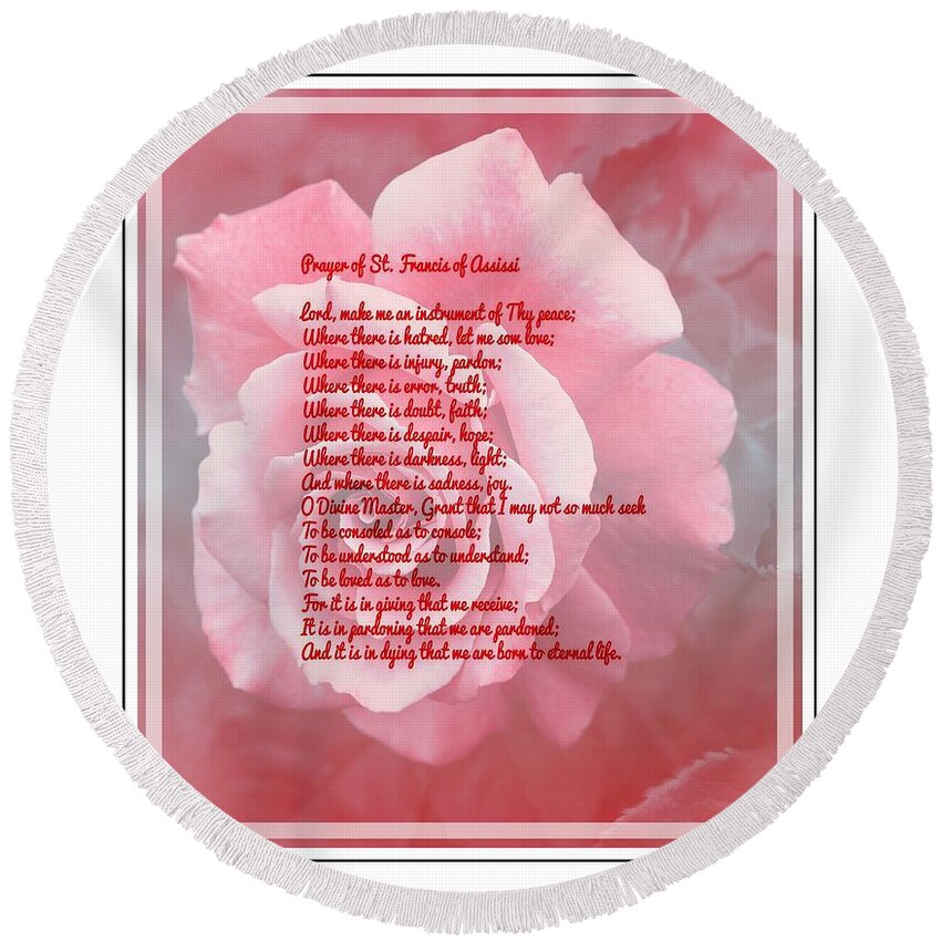 Prayer Of St. Francis And Pink Rose Round Beach Towel featuring the photograph Prayer of St. Francis and Pink Rose 2 by Barbara A Griffin