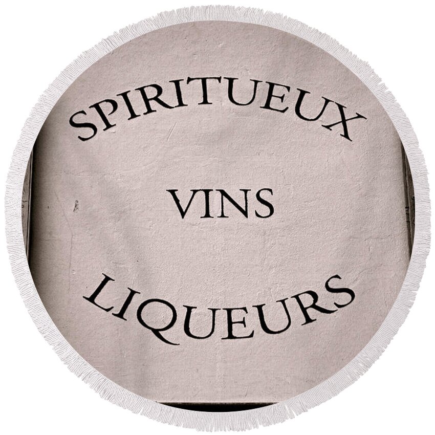 Spirit Round Beach Towel featuring the photograph Spiritueux Vins Liqueurs by Olivier Le Queinec