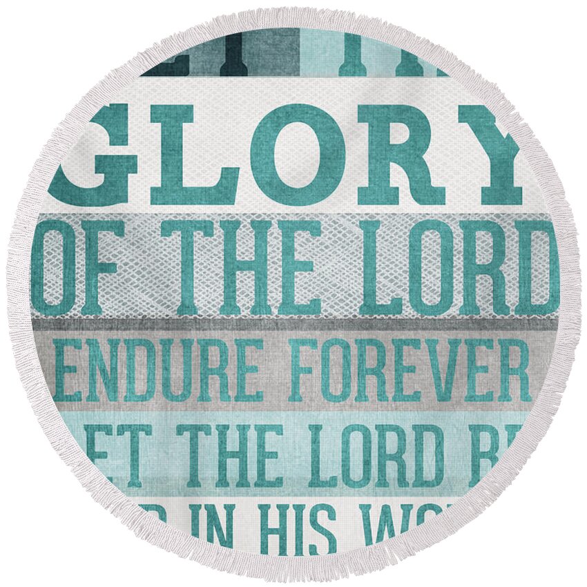 Psalm 104 Round Beach Towel featuring the mixed media The Glory Of The Lord- Contemporary Christian Art by Linda Woods