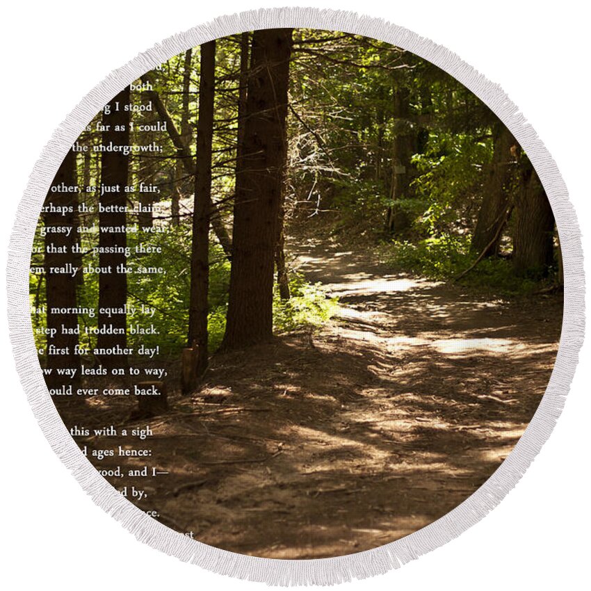 The Road Not Taken Round Beach Towel featuring the photograph The Road Not Taken - Robert Frost Path in the Woods by Georgia Clare