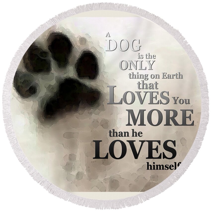 Dog Round Beach Towel featuring the painting True Love - By Sharon Cummings Words by Billings by Sharon Cummings