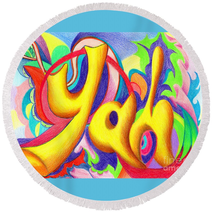 Yah Round Beach Towel featuring the painting YAH by Nancy Cupp