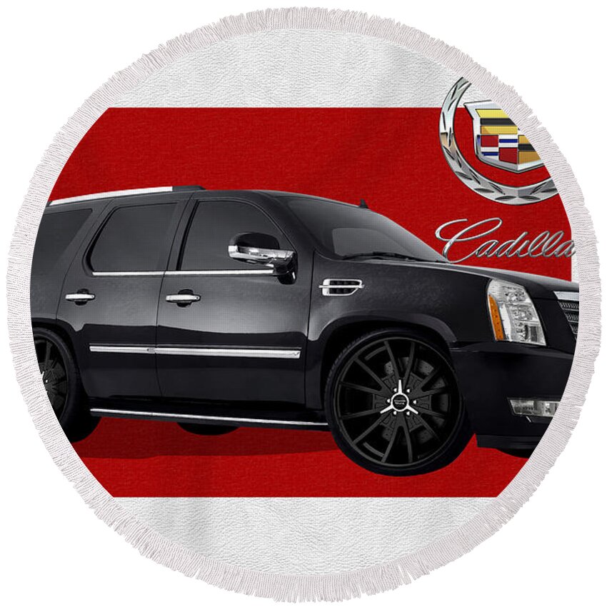 �cadillac� By Serge Averbukh Round Beach Towel featuring the photograph Cadillac Escalade with 3 D Badge by Serge Averbukh