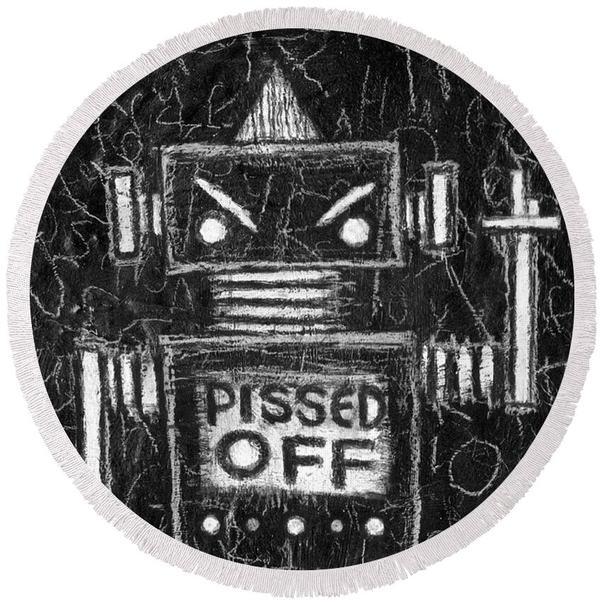 Robot Round Beach Towel featuring the drawing Pissed Off Bot #1 by Roseanne Jones