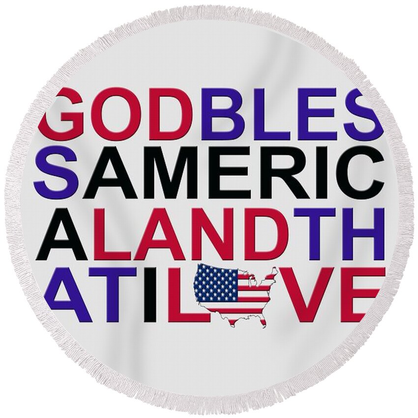God Round Beach Towel featuring the digital art God Bless America #2 by Mal Bray