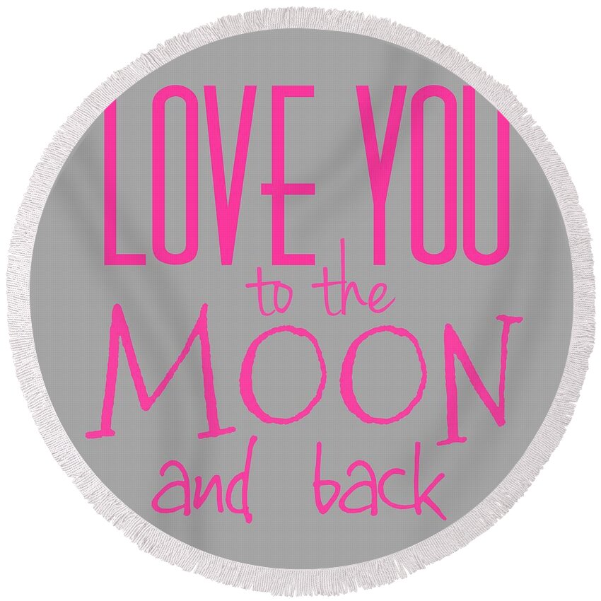 Love You To The Moon And Back Round Beach Towel featuring the digital art Love You to the Moon and Back #2 by Marianna Mills
