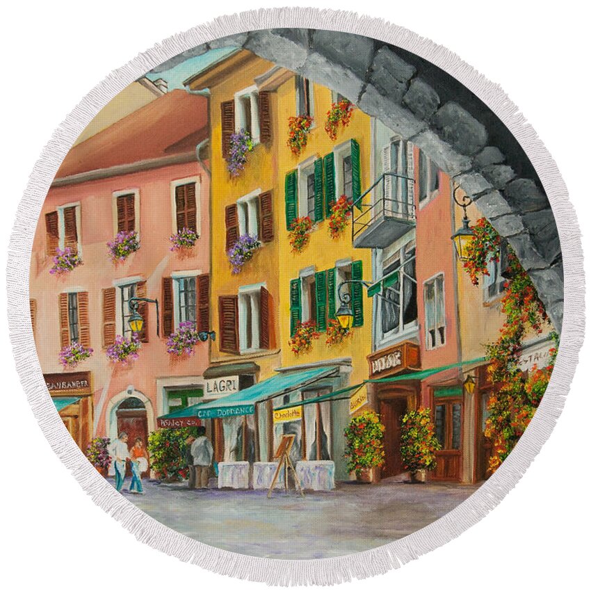 Annecy France Art Round Beach Towel featuring the painting Archway To Annecy's Side Streets by Charlotte Blanchard