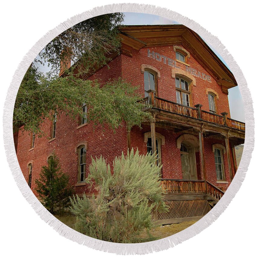 Hotel Meade Round Beach Towel featuring the photograph Bannack Montana The Hotel Meade by Veronica Batterson