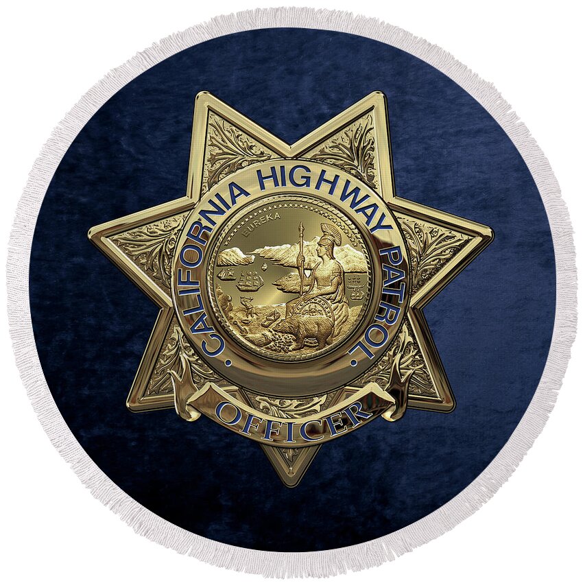 'law Enforcement Insignia & Heraldry' Collection By Serge Averbukh Round Beach Towel featuring the digital art California Highway Patrol - C H P Police Officer Badge over Blue Velvet by Serge Averbukh