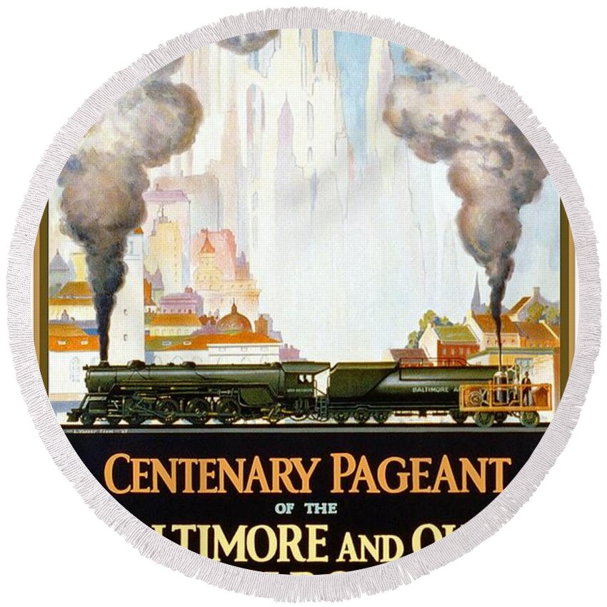 Centenary Pageant Round Beach Towel featuring the mixed media Centenary Pageant of the Baltimore - Steam Engine - Retro travel Poster - Vintage Poster by Studio Grafiikka