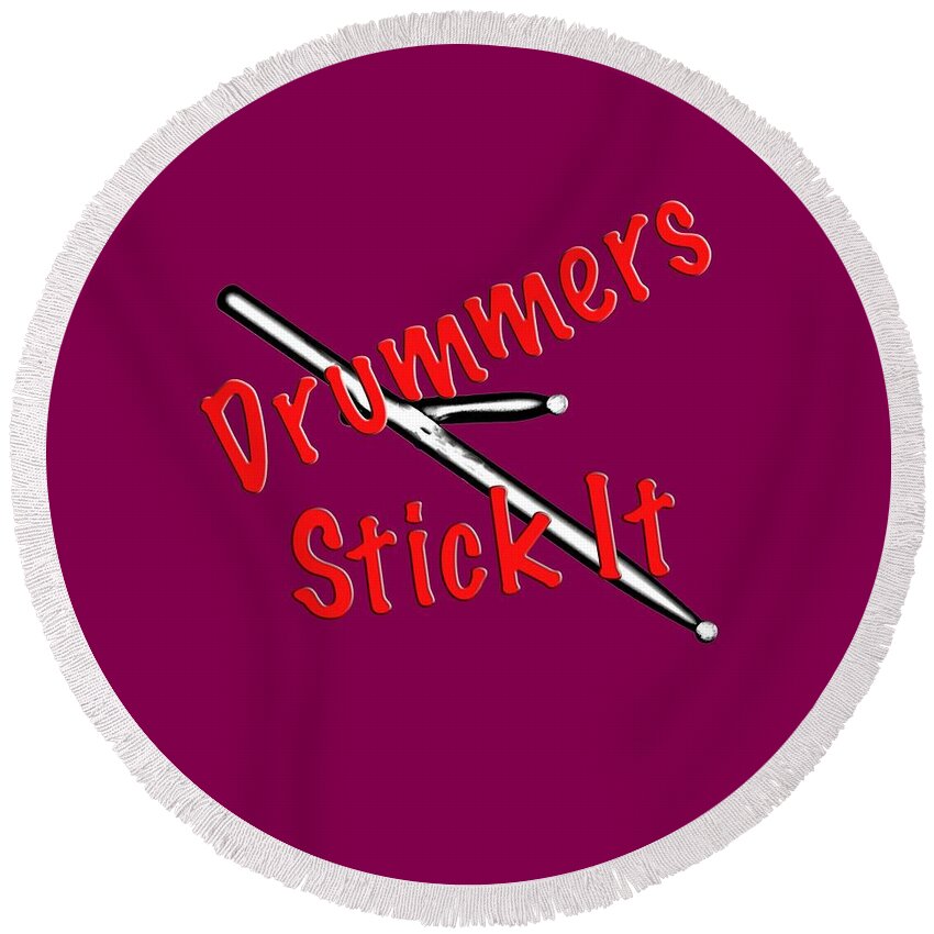 Drum Round Beach Towel featuring the photograph Drummers Stick It by M K Miller