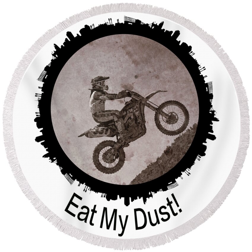 Action Round Beach Towel featuring the digital art Eat My Dust by OLena Art