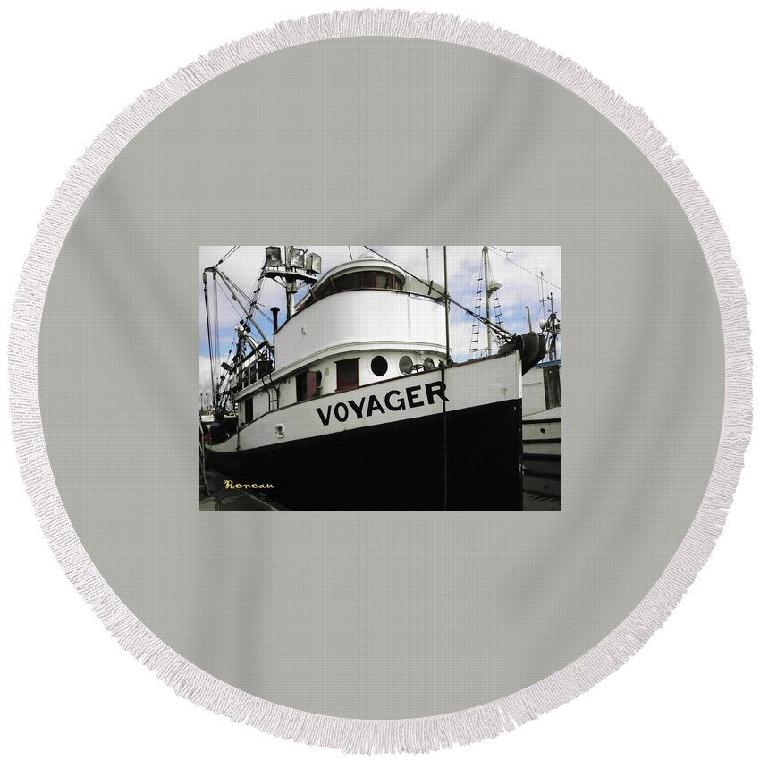 Ships Round Beach Towel featuring the photograph F V Voyager by A L Sadie Reneau