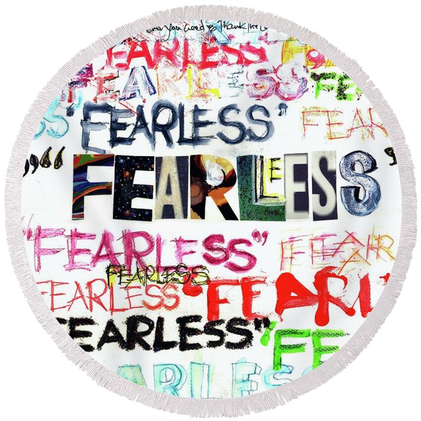 Fearless Round Beach Towel featuring the mixed media Fearless by Carolyn Weltman