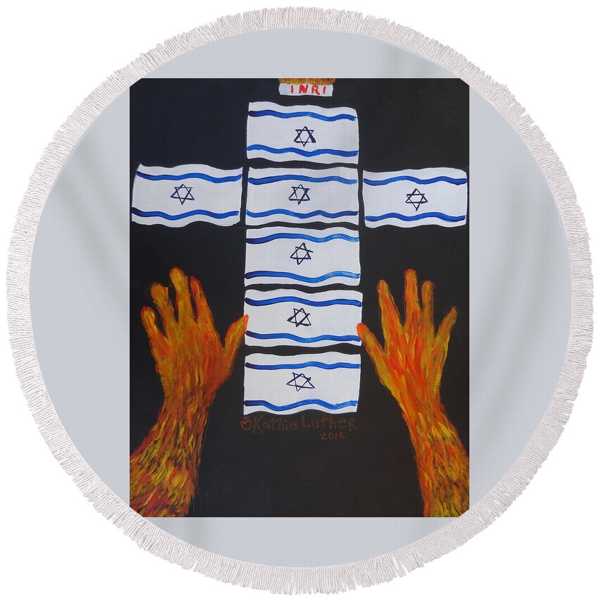 Israel Round Beach Towel featuring the painting Fiery Intercession for Israel by Kathleen Luther