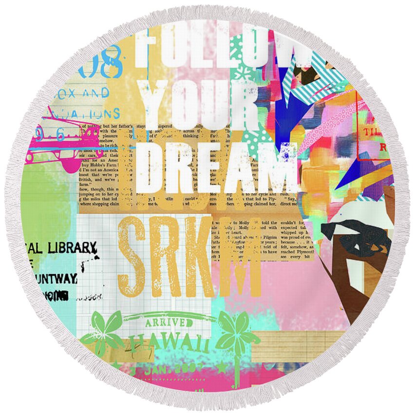 Follow Your Dream Round Beach Towel featuring the mixed media Follow your dream Collage by Claudia Schoen