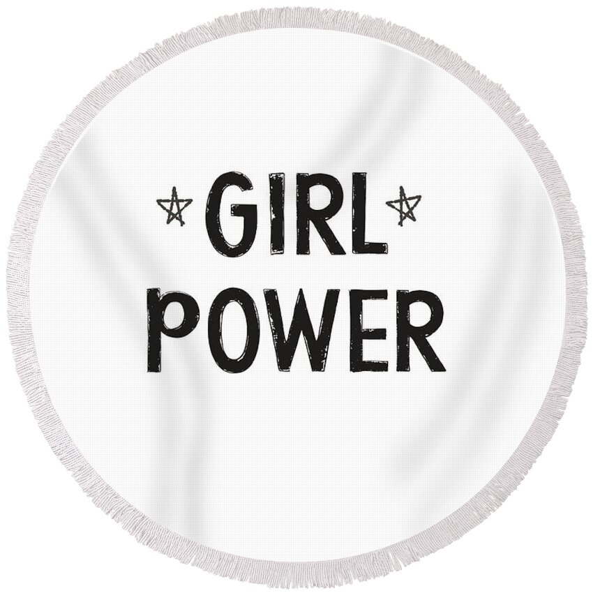 Girl Power Round Beach Towel featuring the digital art Girl Power- Design by Linda Woods by Linda Woods
