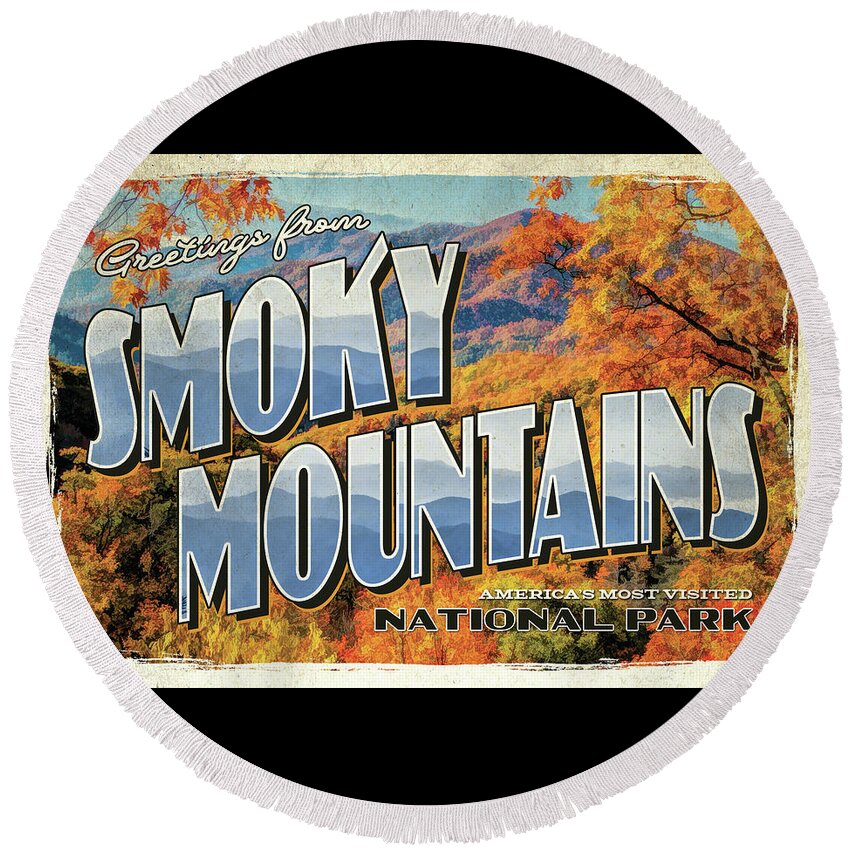 Smoky Mountains Round Beach Towel featuring the painting Greetings From Smoky Mountains National Park by Christopher Arndt