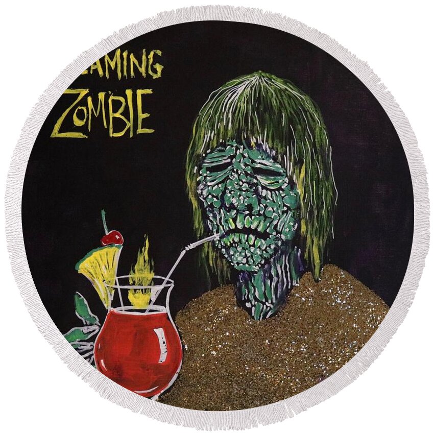 Monsters Maitai Zombie Tiki Verne Langdon Latex Rubber Mask 1970's Halloween Famousmonsters Warren Publishing Zombies Round Beach Towel featuring the painting Have A Flaming Zombie by Jonathan Morrill