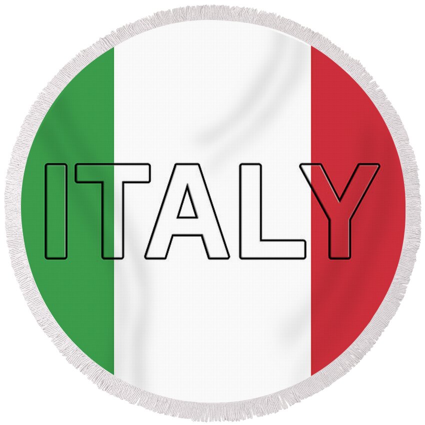 Italia Round Beach Towel featuring the digital art Italy on an Italian Flag by Roy Pedersen
