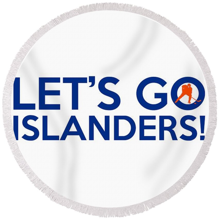 Let S Go Islanders Round Beach Towel For Sale By Florian Rodarte