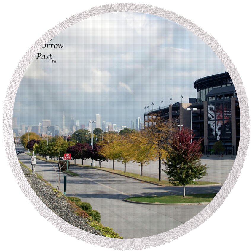 Chicago White Sox Round Beach Towel featuring the photograph Live Dream Own Chicago White Sox US Cellular Field Text by Thomas Woolworth