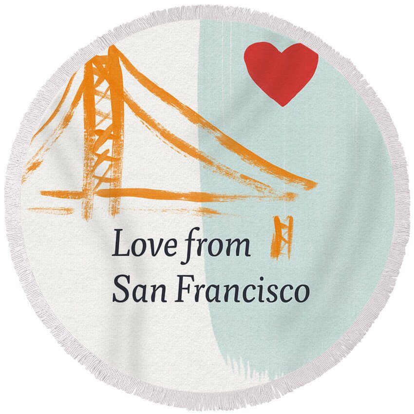 Love Round Beach Towel featuring the painting Love From San Francisco- Art by Linda Woods by Linda Woods