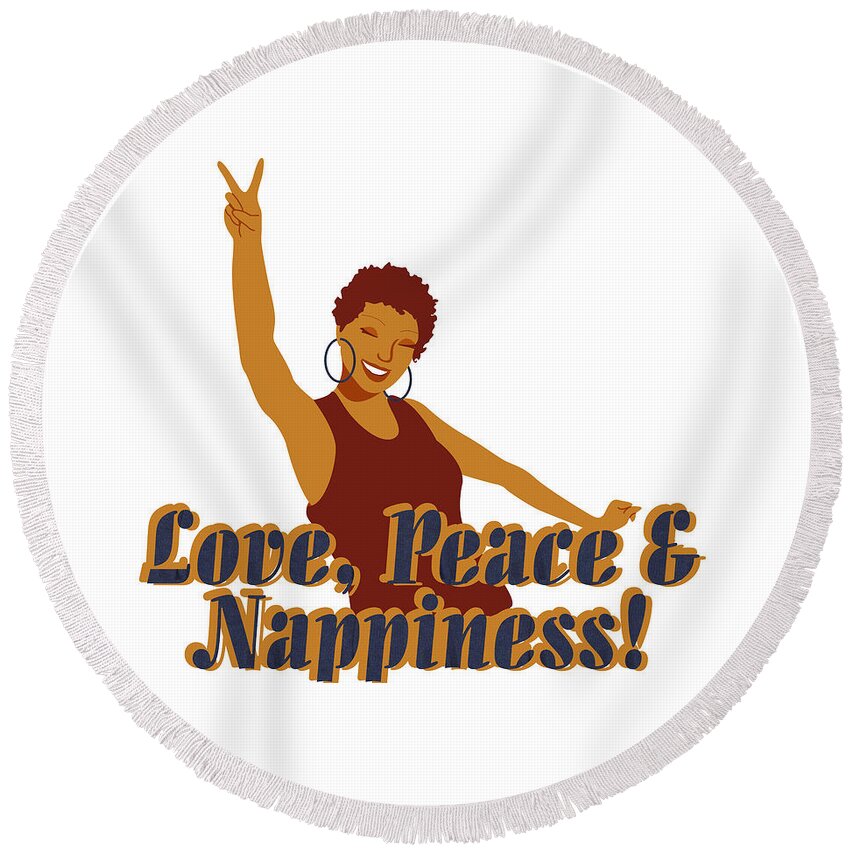 Love Round Beach Towel featuring the digital art Love Peace and Nappiness by Rachel Natalie Rawlins