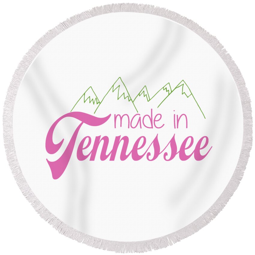 Tennessee Round Beach Towel featuring the digital art Made in Tennessee Pink by Heather Applegate