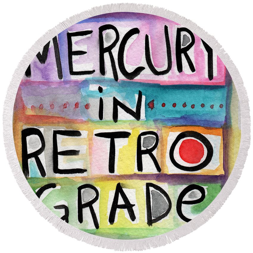 Mercury In Retrograde Round Beach Towel featuring the painting Mercury In Retrograde Square- Art by Linda Woods by Linda Woods