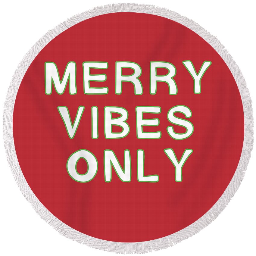 Christmas Round Beach Towel featuring the digital art Merry Vibes Only Red- Art by Linda Woods by Linda Woods