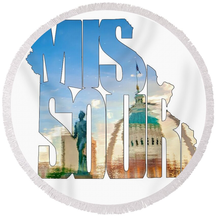 Missouri Art Round Beach Towel featuring the photograph Missouri Typography Artwork - Reflecting the Lou - State Shape Series by Gregory Ballos
