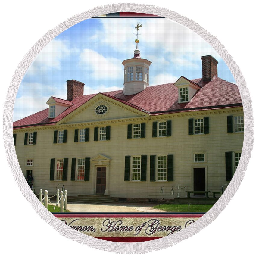 President Washington Round Beach Towel featuring the photograph Mount Vernon Home of George Washington by Anthony Jones