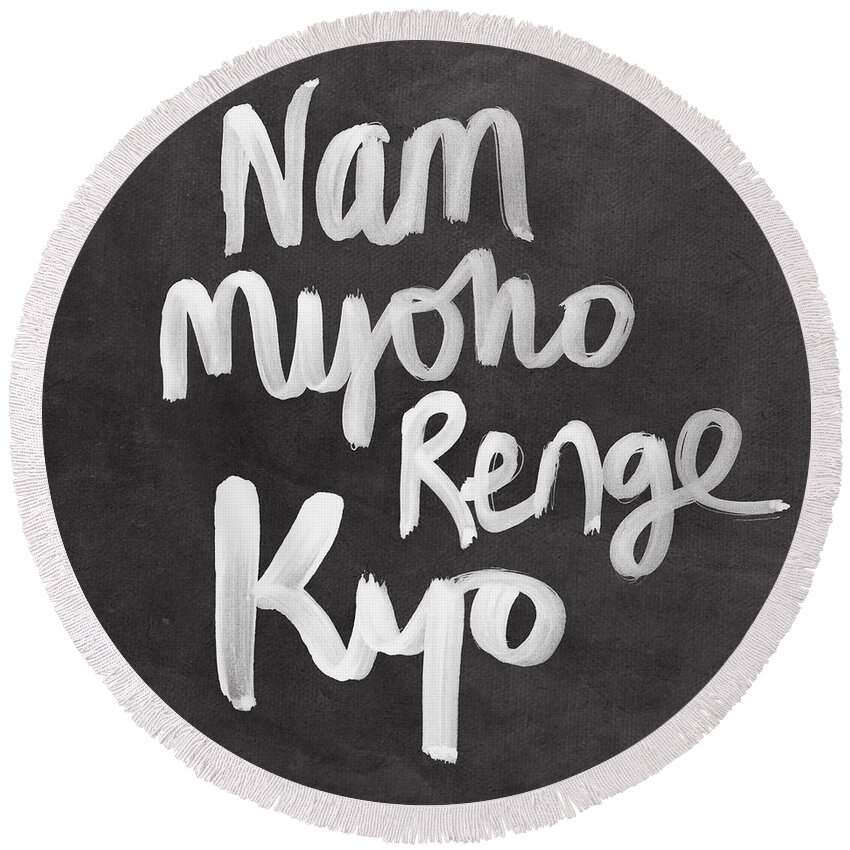 nam Myoho Renge Kyo Round Beach Towel featuring the mixed media Nam Myoho Renge Kyo by Linda Woods