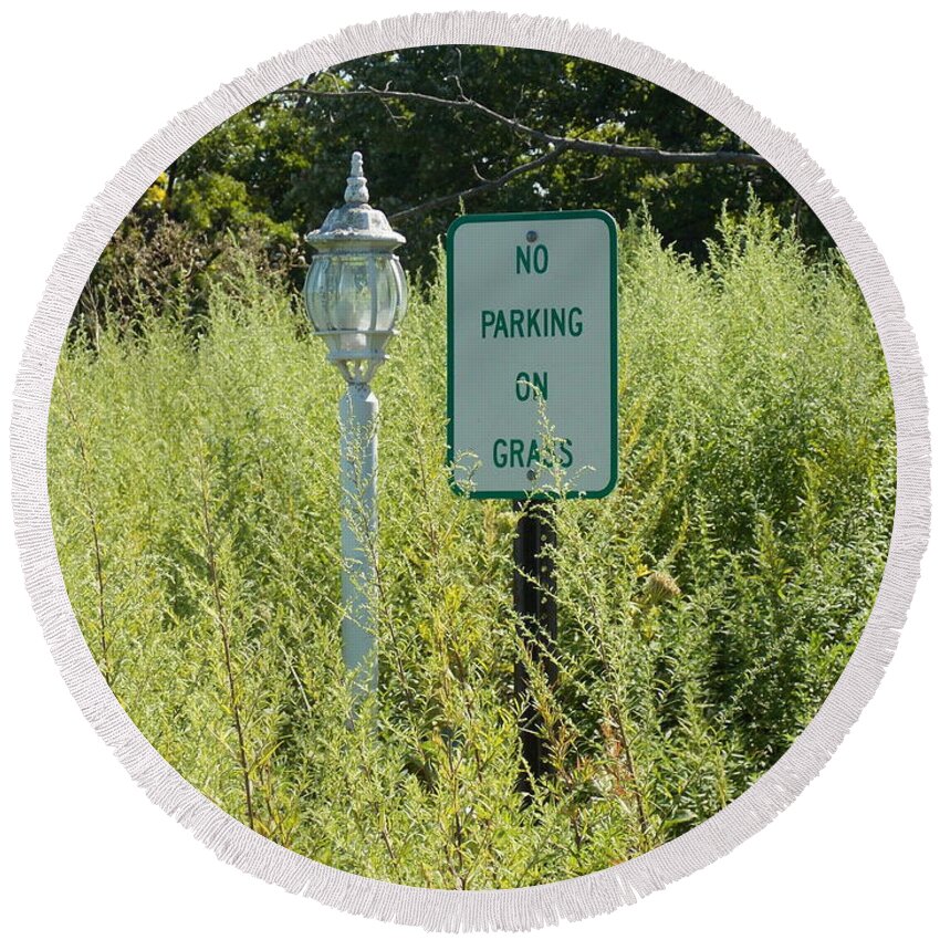 Parking Round Beach Towel featuring the photograph No Parking on Grass 1 by Nina Kindred