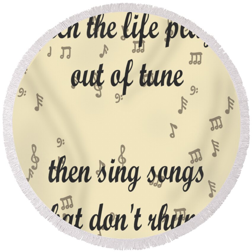 Life Round Beach Towel featuring the digital art Out of tune by Keshava Shukla