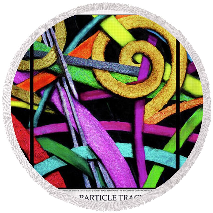 Abstract Round Beach Towel featuring the painting Particle Track Twenty-three by Scott Wallin