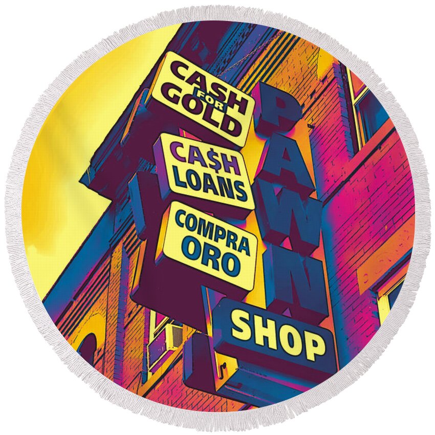 Pawn Shop Round Beach Towel featuring the photograph Pawn Pop - Bay Ridge - Brooklyn - Pop Art by Onedayoneimage Photography