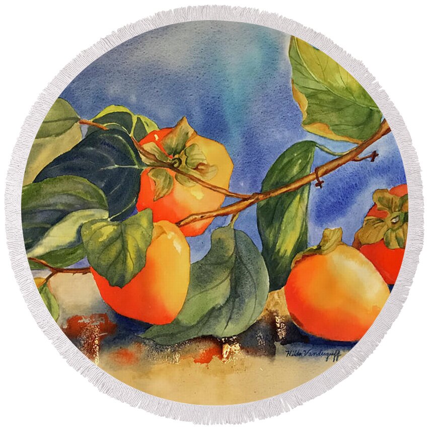 Persimmons Round Beach Towel featuring the painting Persimmons by Hilda Vandergriff