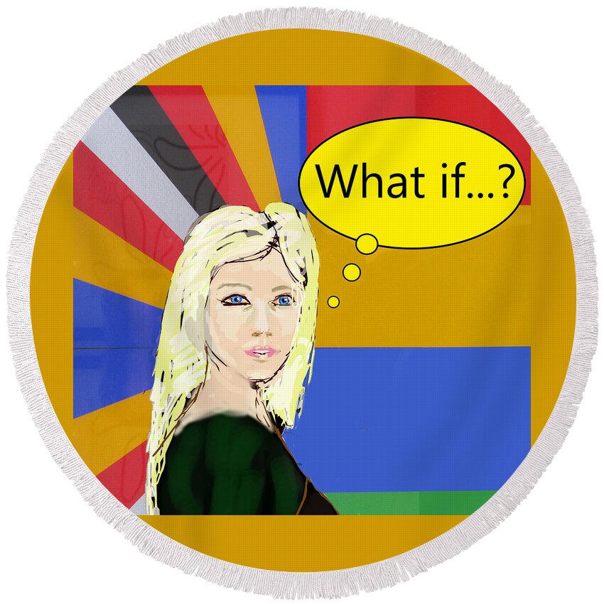 Popart Round Beach Towel featuring the digital art Popart portrait what if..? by Tom Conway