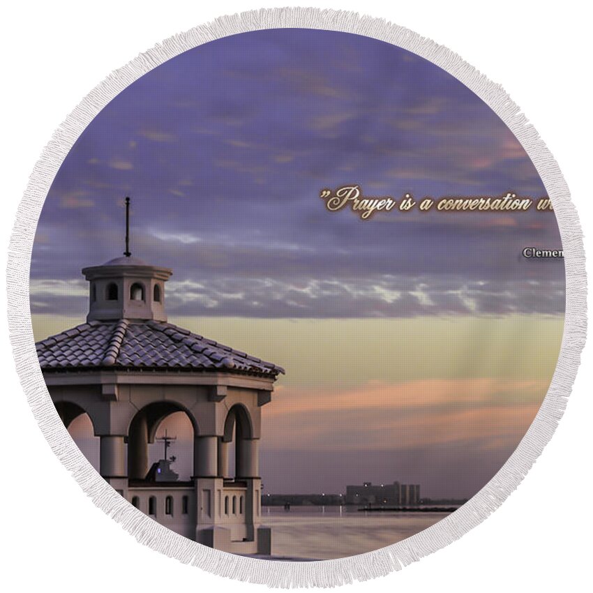 God Round Beach Towel featuring the photograph Prayer A Conversation With God by Leticia Latocki