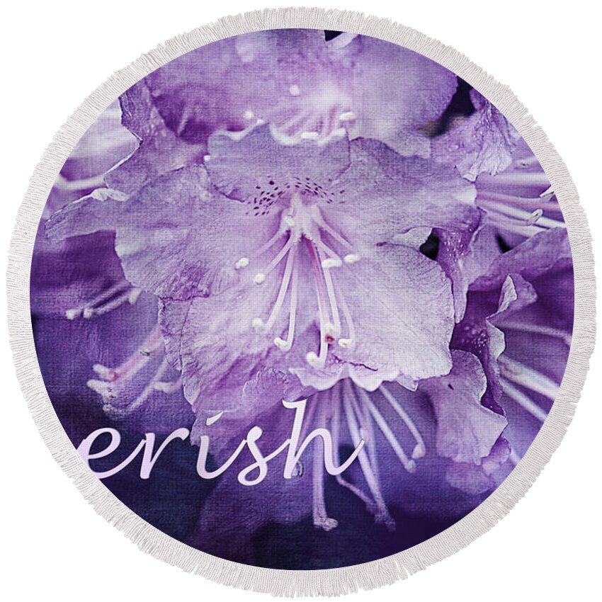 Rhododendron Print Round Beach Towel featuring the photograph Purple Rhododendron Inspirational Print by Gwen Gibson