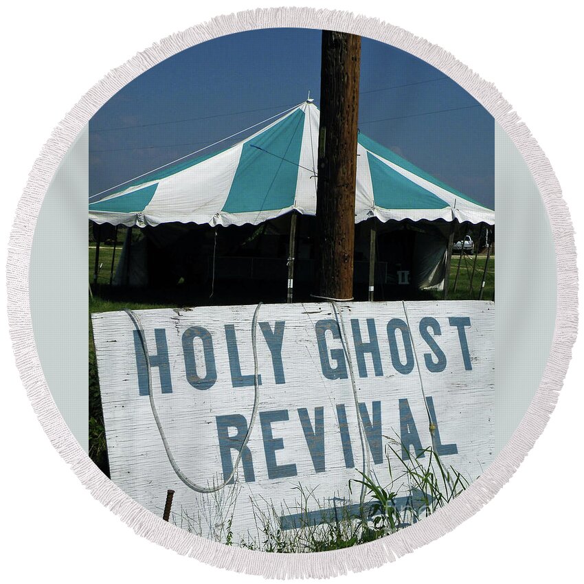 Gospel Round Beach Towel featuring the photograph Revival Tent by Joe Pratt