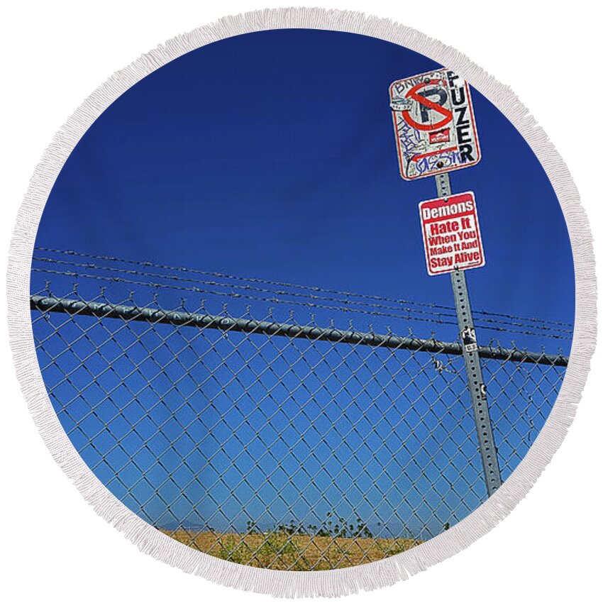 Fence Round Beach Towel featuring the photograph Sign of the times by Guillermo Rodriguez